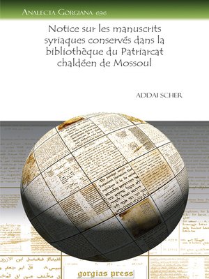 cover image of Notice sur les manuscrits syriaques conservés dans la bibliothèque du Patriarcat chaldéen de Mossoul